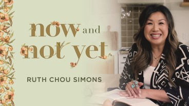 Now and Not Yet by Ruth Chou Simons