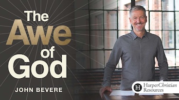 The Awe of God by John Bevere